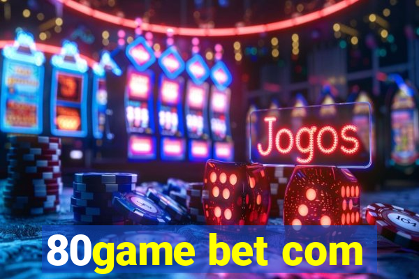 80game bet com